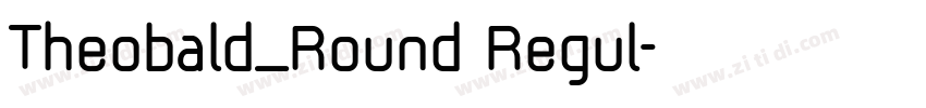 Theobald_Round Regul字体转换
